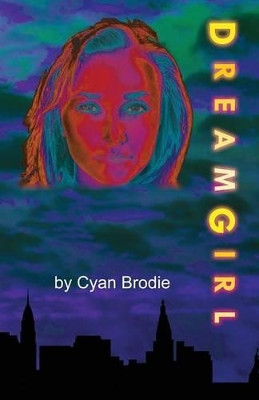 Dreamgirl by Cyran Brodie 9781907335358