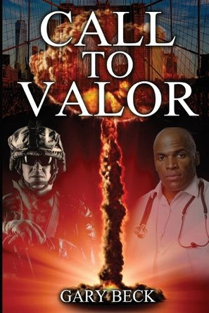 Call to Valor by Gary Beck 9781962538879