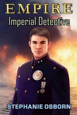 Empire: Imperial Detective by Stephanie Osborn 9781734075830