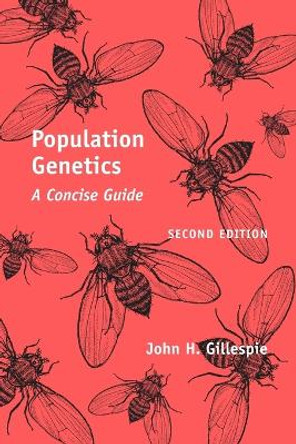 Population Genetics: A Concise Guide by John H. Gillespie