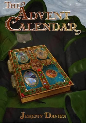 The Advent Calendar by Jeremy Davies 9781908336545