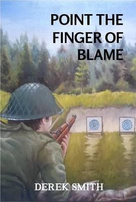 Point the Finger of Blame by Derek Smith 9781909902435