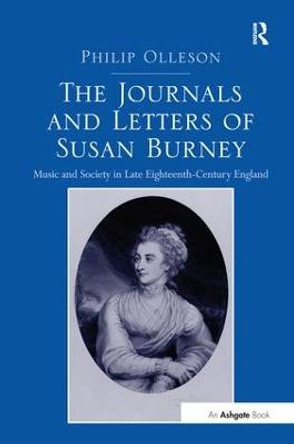 The Journals and Letters of Susan Burney: Music and Society in Late Eighteenth-Century England by Philip Olleson