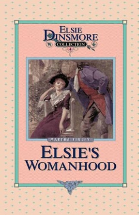 Elsie's Womanhood, Book 4 by Martha Finley 9781589602663