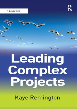 Leading Complex Projects by Kaye Remington