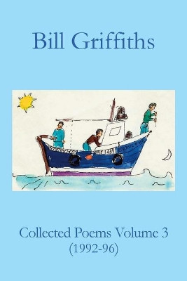 Collected Poems Volume 3 by Bill Griffiths 9781874400714