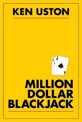 Million Dollar Blackjack by Ken Uston 9781626548954