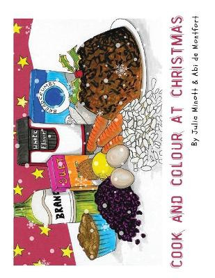 Cook and Colour at Christmas by Julia Minott 9781838484576