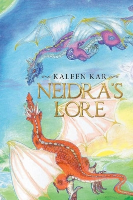 Neidra's Lore by Kaleen Kar 9781796007695