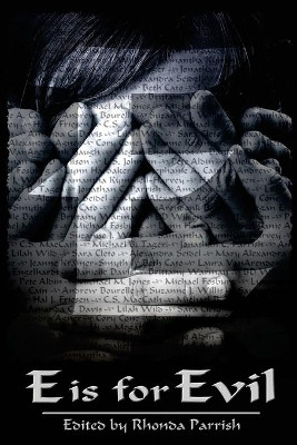 E Is for Evil by Rhonda Parrish 9781988233338