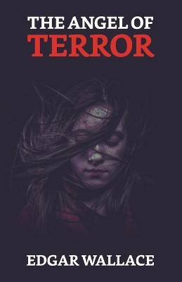 The Angel of Terror by Edgar Wallace 9789355841100