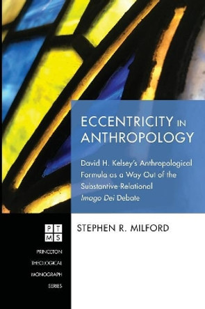 Eccentricity in Anthropology by Stephen R Milford 9781532660900