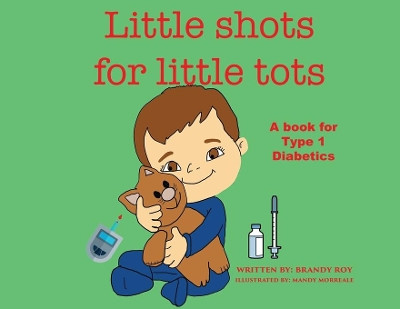 Little Shots for Little Tots by Brandy Roy 9781087940243