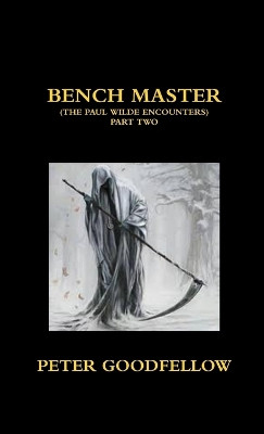 Bench Master by Peter Goodfellow 9781471070716