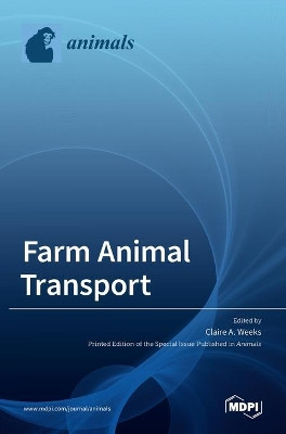 Farm Animal Transport by Claire A Weeks 9783039434992