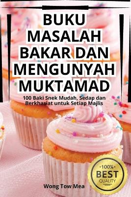 Buku Masalah Bakar Dan Mengunyah Muktamad by Wong Tow Mea 9781835939895