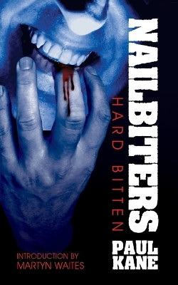Nailbiters: Hard Bitten by Paul Kane 9781959205951