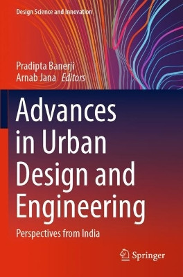 Advances in Urban Design and Engineering: Perspectives from India by Pradipta Banerji 9789811904141