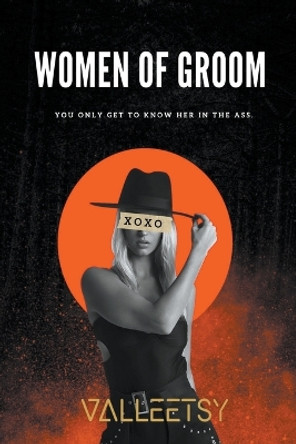 Women of Groom by Maria Valleetsy 9798224024094