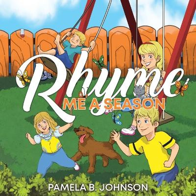 Rhyme Me a Season by Pamela B Johnson 9781486623761