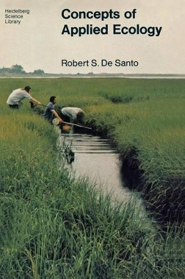 Concepts of Applied Ecology by R. S. DeSanto 9781461394341