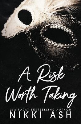 A Risk Worth Taking by Nikki Ash 9781963654035