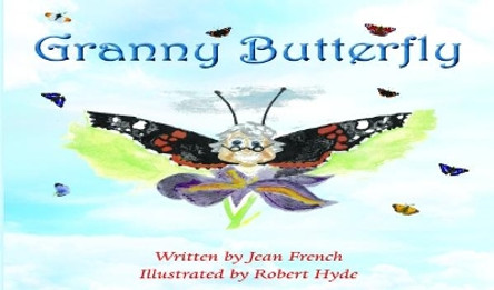 Granny Butterfly by Jean French 9781786238337