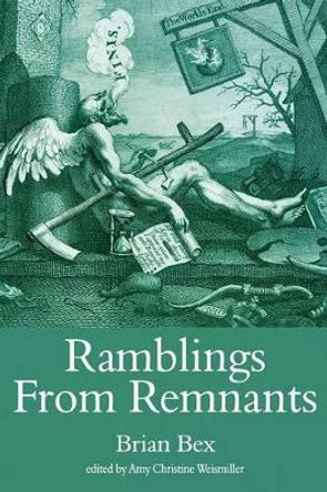 Ramblings from Remnants by Brian Bex 9781844016990