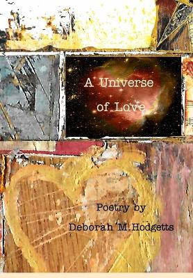 A Universe of Love by Deborah M Hodgetts 9781366321442