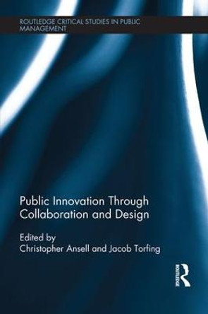 Public Innovation through Collaboration and Design by Christopher Ansell