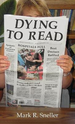Dying to Read by Mark R Sneller 9781733023856