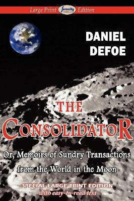 The Consolidator (Large Print Edition) by Daniel Defoe 9781604509861