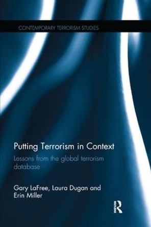 Putting Terrorism in Context: Lessons from the Global Terrorism Database by Gary LaFree