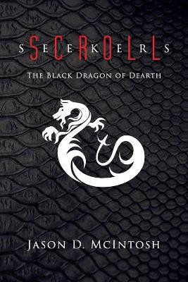 Scroll Seekers: The Black Dragon of Dearth by Jason David McIntosh 9781734662610