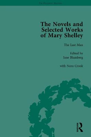 The Novels and Selected Works of Mary Shelley Vol 4 by Nora Crook