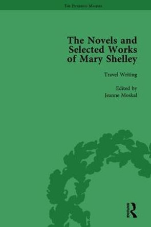 The Novels and Selected Works of Mary Shelley Vol 8 by Nora Crook