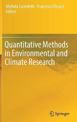 Quantitative Methods in Environmental and Climate Research by Michela Cameletti 9783030015831