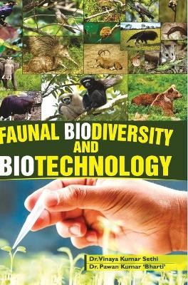 Faunal Biodiversity and Biotechnology by Vinaya Kumar Sethi 9789386841445