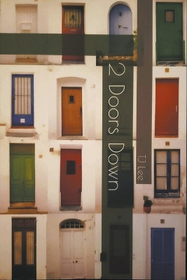 2 Doors Down by Tj Lee 9798215560433