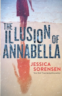The Illusion of Annabella by Jessica Sorensen 9781939045935