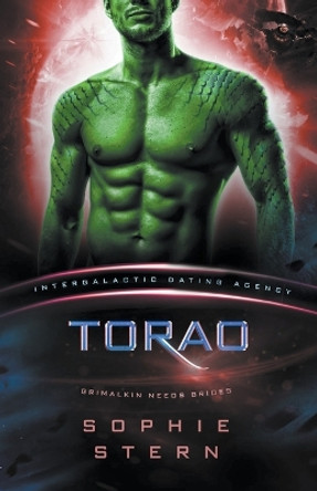 Torao (Intergalactic Dating Agency) by Sophie Stern 9798215813393