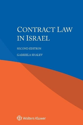 Contract Law in Israel by Gabriela Shalev 9789403529905