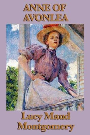 Anne of Avonlea by Lucy Maud Montgomery 9781604598582