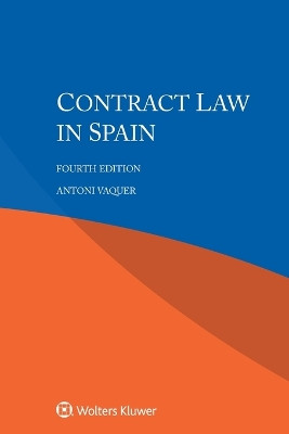 Contract Law in Spain by Antoni Vaquer 9789403545103