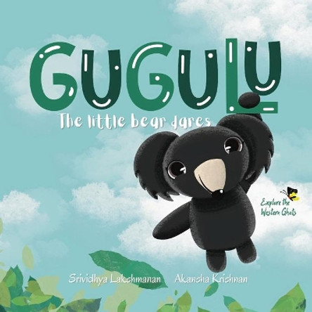 Gugulu, The Little Bear Dares by Srividhya Lakshmanan 9789355781932