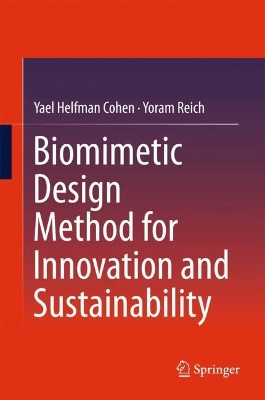Biomimetic Design Method for Innovation and Sustainability by Yael Helfman Cohen 9783319339962