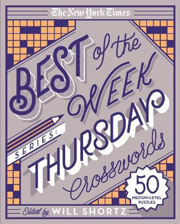 The New York Times Best of the Week Series: Thursday Crosswords by New York Times