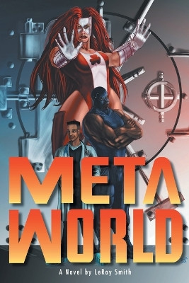 Meta World by Leroy C Smith, II 9781736793008