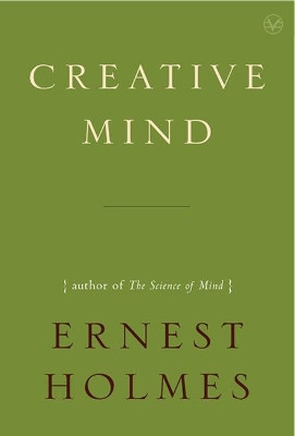 Creative Mind by Ernest Holmes 9781585426065