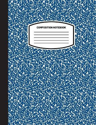Classic Composition Notebook: (8.5x11) Wide Ruled Lined Paper Notebook Journal (Dark Teal) (Notebook for Kids, Teens, Students, Adults) Back to School and Writing Notes by Blank Classic 9781774762158
